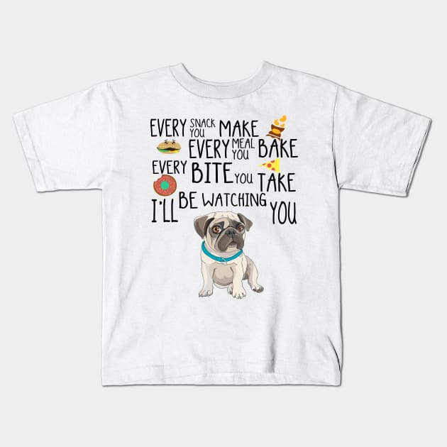 I'll Be Watching You Pug Kids T-Shirt by TeeLand